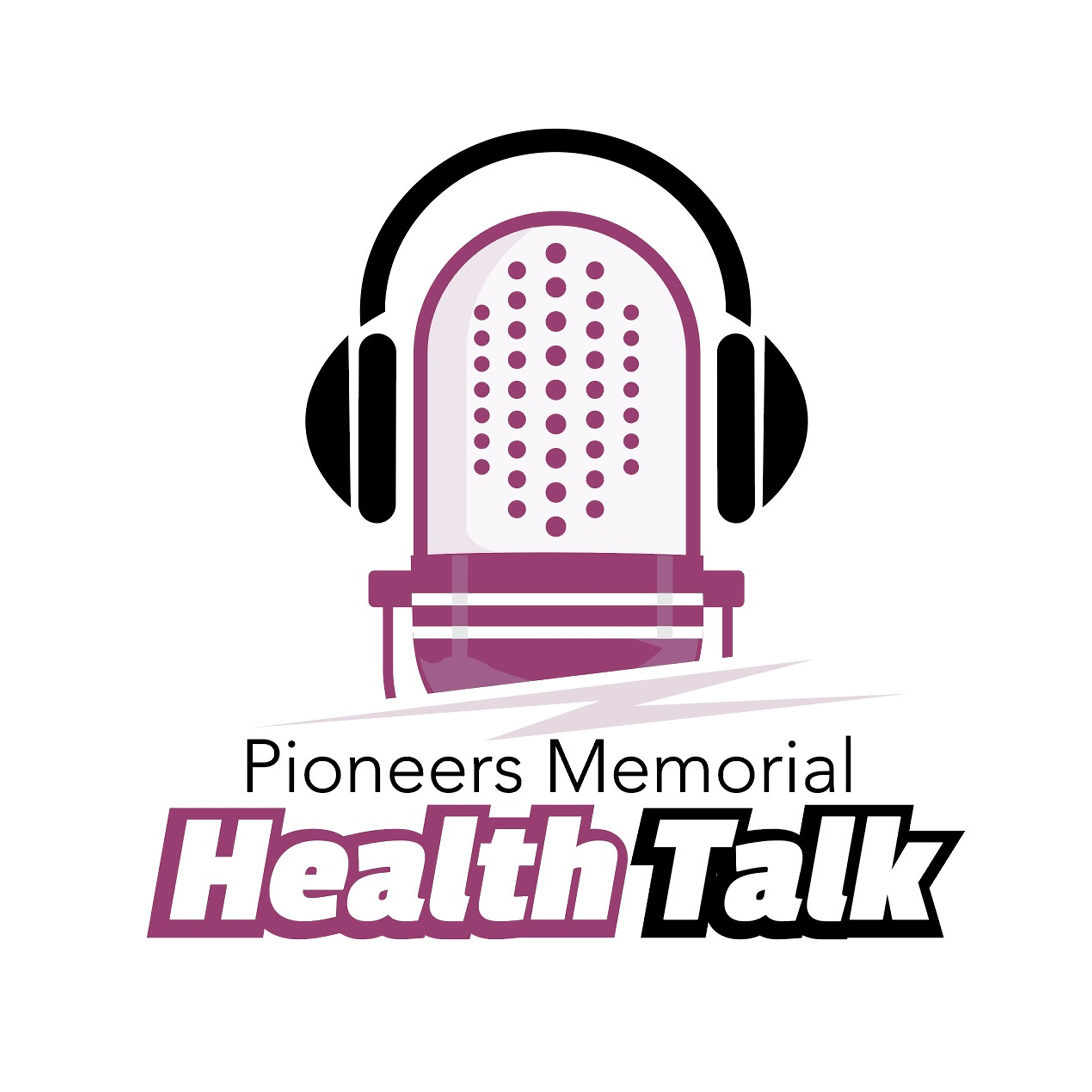 Pioneers Memorial Health Talk