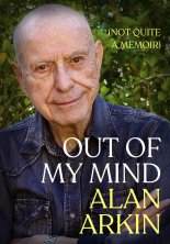 Out of My Mind: (Not Quite a Memoir): A Conversation With Alan Arkin